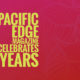 Pacific Edge Magazine Celebrates 10 Years